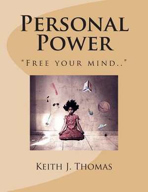 Personal Power de Keith J. Thomas