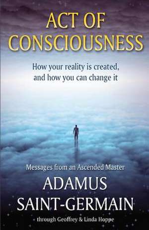 Act of Consciousness de Adamus Saint-Germain