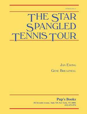 The Star Spangled Tennis Tour de Jan Ewing