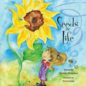 Seeds of Life de Shannon Richardson