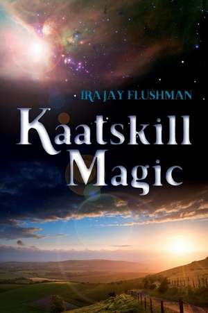 Kaatskill Magic de Ira Jay Flushman