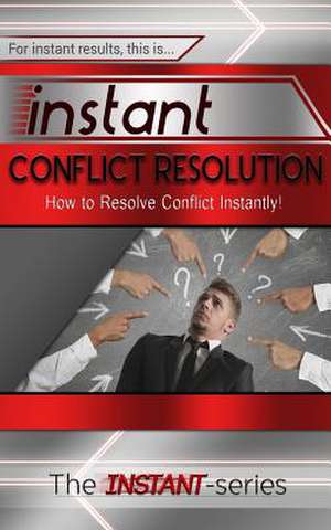 Instant Conflict Resolution de The Instant-Series