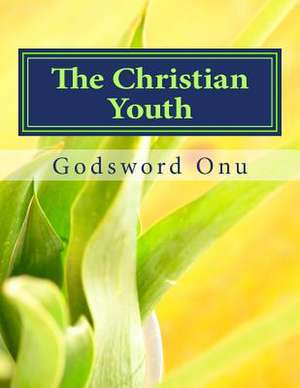 The Christian Youth de Onu, Apst Godsword Godswill