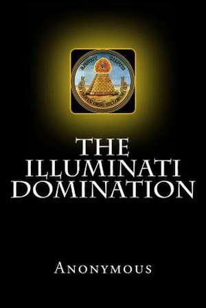 The Illuminati Domination de Anonymous