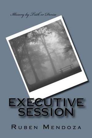 Executive Session de Ruben Mendoza