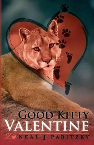 Good Kitty Valentine de Neal J. Pabitzky