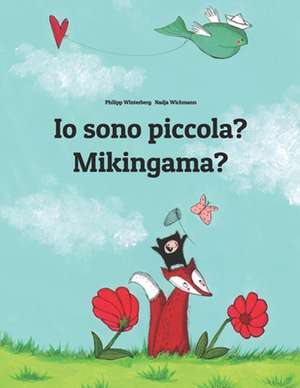 IO Sono Piccola? Mikingama? de Philipp Winterberg