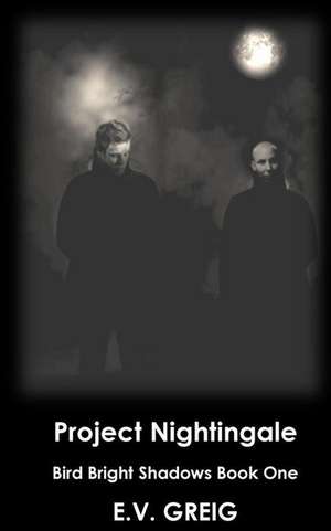 Project Nightingale de E. V. Greig