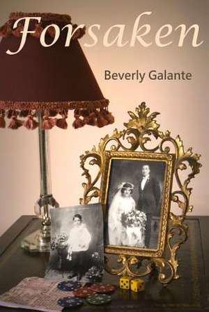 Forsaken de Beverly Galante