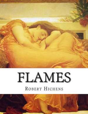 Flames de Robert Hichens