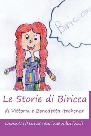 Le Storie Di Biricca de Vittoria E. Benedetta Ittehcnor