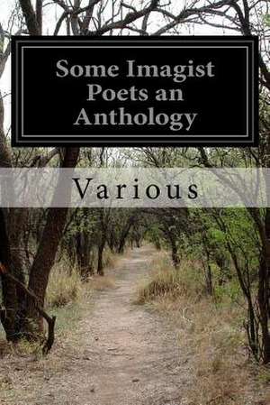 Some Imagist Poets an Anthology de Various