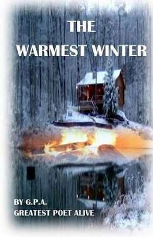 The Warmest Winter de Greatest Poet Alive