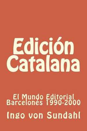 Edicion Catalana de Ingo Von Sundahl