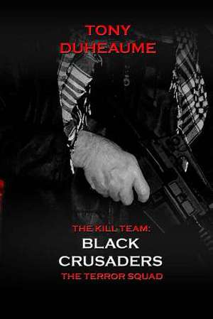 Black Crusaders de MR Tony Duheaume