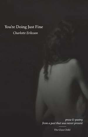 You're Doing Just Fine de Charlotte Eriksson