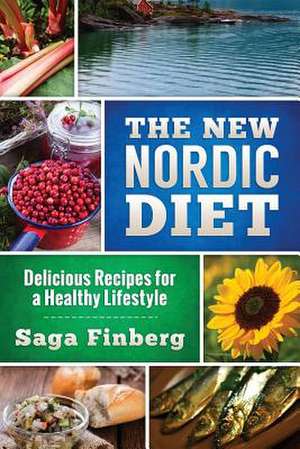 The New Nordic Diet de Saga Finberg