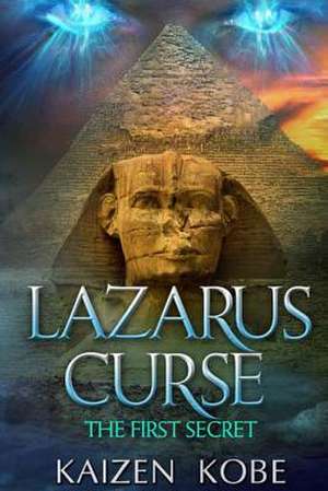 Lazarus Curse the First Secret de Kaizen Kobe