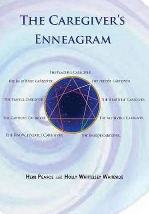 The Caregiver's Enneagram de Herb Pearce