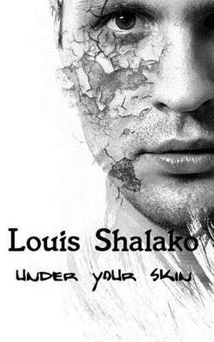 Under Your Skin de Louis Shalako