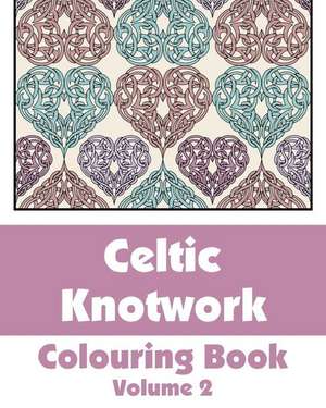 Celtic Knotwork Coloring Book (Volume 2) de H R Wallace Publishing