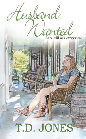 Husband Wanted de T. D. Jones