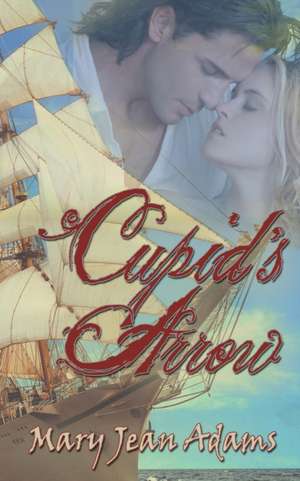 Cupid's Arrow de Mary Jean Adams