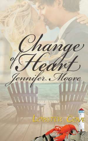 Change Of Heart de Jennifer Moore