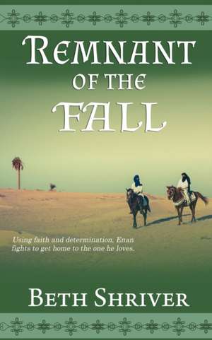 Remnant of the Fall de Beth Shriver