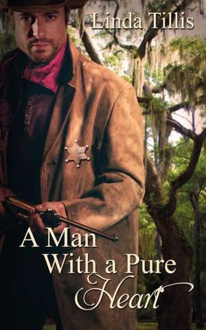 A Man With a Pure Heart de Linda Tillis