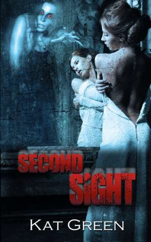 Second Sight de Kat Green