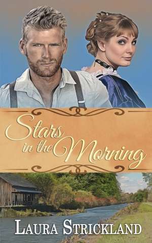 Stars in the Morning de Laura Strickland