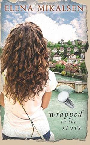 Wrapped in the Stars de Elena Mikalsen