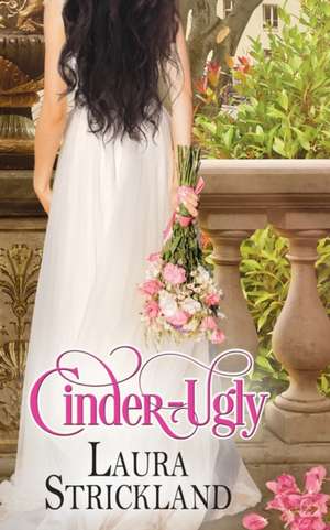 Cinder-Ugly de Laura Strickland