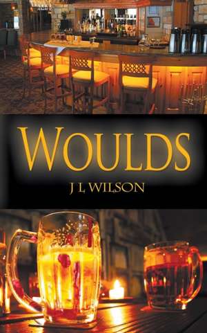 Woulds de J L Wilson