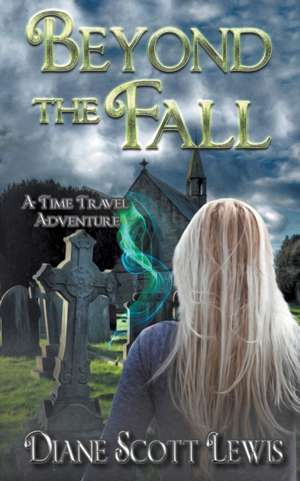 Beyond the Fall de Diane Scott Lewis