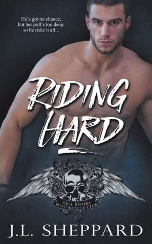 Riding Hard de J. L. Sheppard