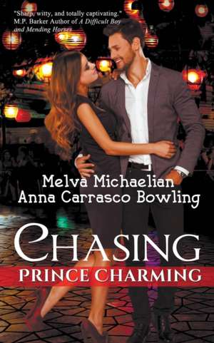 Chasing Prince Charming de Melva Michaelian