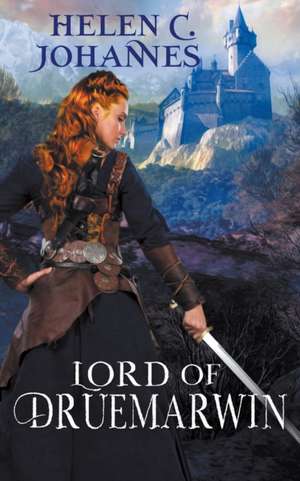 Lord of Druemarwin de Helen C. Johannes