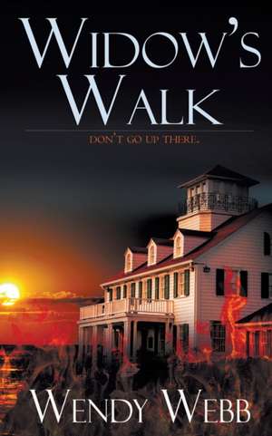 Widow's Walk de Wendy Webb