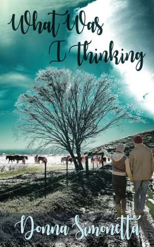 What Was I Thinking? de Donna Simonetta