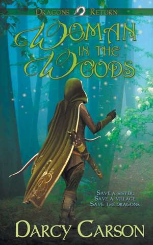 Woman in the Woods de Darcy Carson