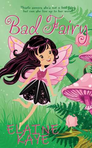 Bad Fairy de Elaine Kaye