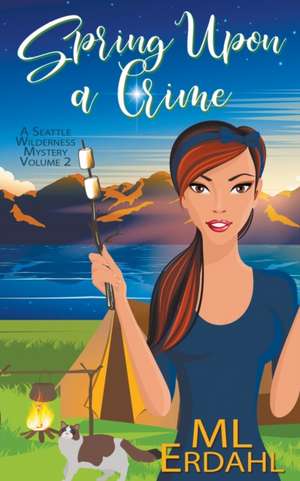 Spring Upon a Crime de Ml Erdahl