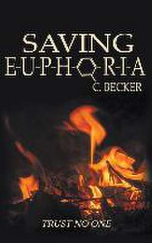 Saving Euphoria de C. Becker