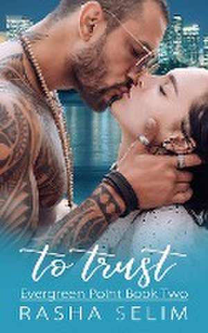 To Trust de Rasha Selim