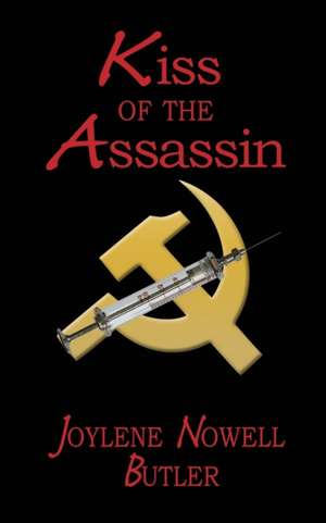 Kiss of the Assassin de Joylene Nowell Butler