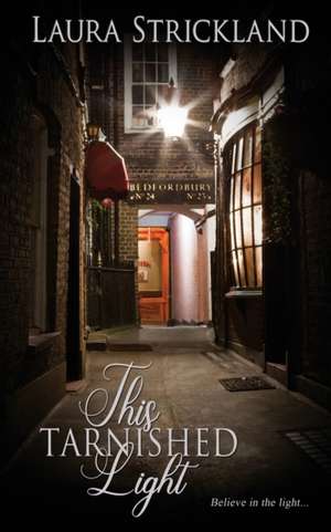 This Tarnished Light de Laura Strickland