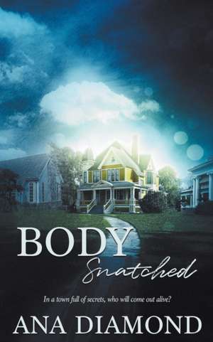 Body Snatched de Ana Diamond