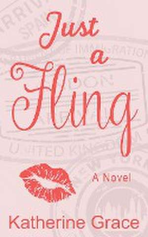 Just a Fling de Katherine Grace